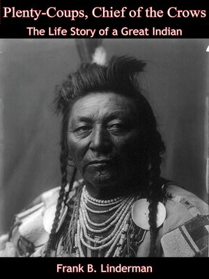 cover image of Plenty-Coups, Chief of the Crows